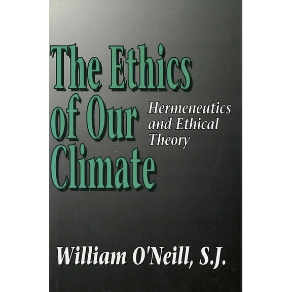 The Ethics of Our Climate (Hardcover)