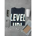 thumbnail image 3 of Level Up! T-Shirt Men -Image by Shutterstock, Male 3X-Large, 3 of 4