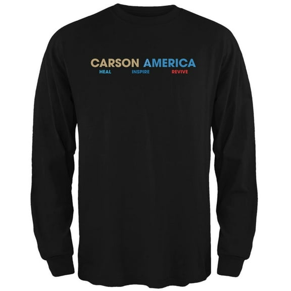 Election 2016 Ben Carson Heal Inspire Revive Black Adult Long Sleeve T-Shirt - Medium