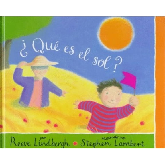 Pre-Owned Que Es el Sol? = What is the Sun? (Hardcover) 1880507374 9781880507377