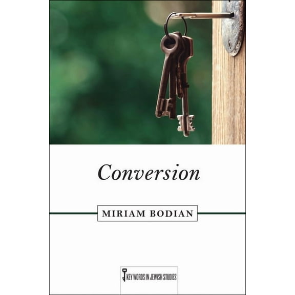 Key Words in Jewish Studies Conversion, (Paperback)