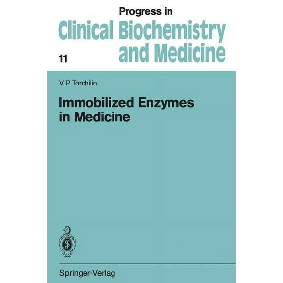 Progress in Clinical Biochemistry and Me Immobilized Enzymes in Medicine, Book 11, (Paperback)