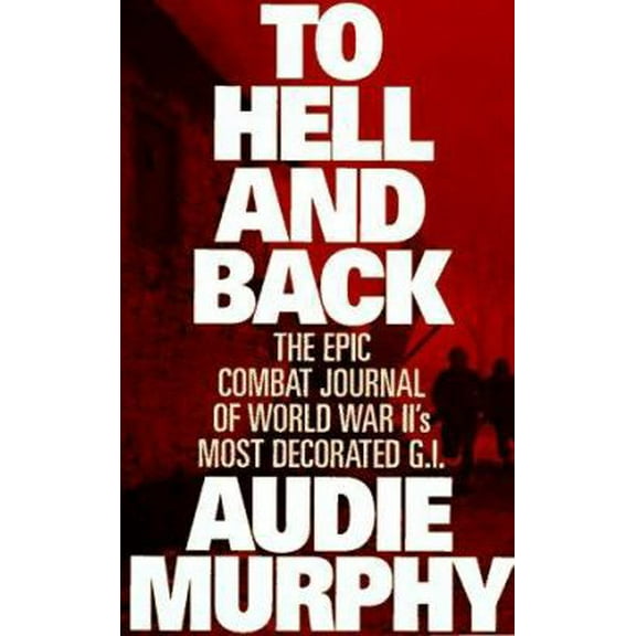 Pre-Owned To Hell and Back (Hardcover) 1567311164 9781567311167