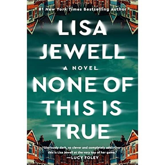 Pre-Owned None of This Is True: A Novel Paperback