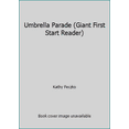 thumbnail image 1 of Pre-Owned Umbrella Parade (Giant First Start Reader) (Paperback) 0816704368 9780816704361, 1 of 1