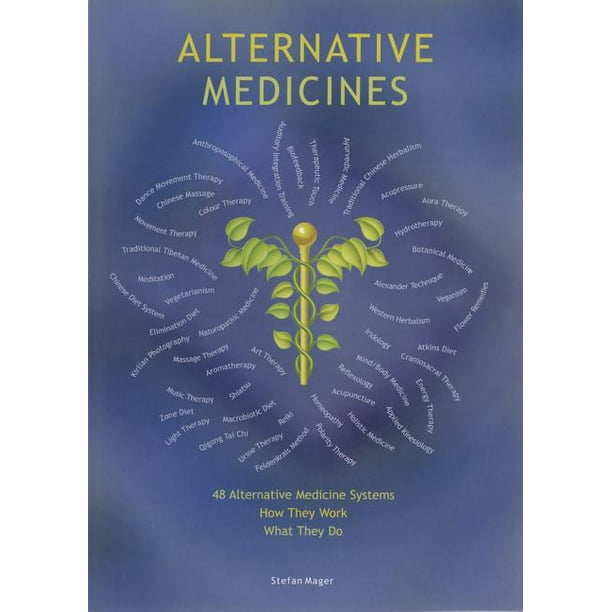 Alternative Medicines Guide 48 Alternative Medicine Systems (Other