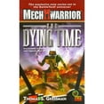 thumbnail image 1 of Mechwarrior #5: The Dying Time (Paperback) by Thomas S Gressman, 1 of 1