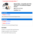 thumbnail image 2 of Window Motor - Compatible with 1992 - 1994 Ford F-59 Commercial Stripped Chassis 1993, 2 of 2