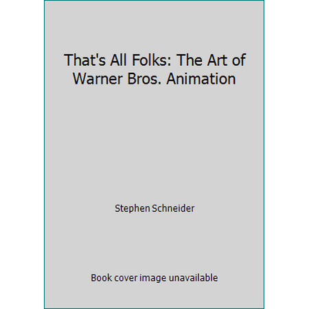 Pre-Owned That's All Folks!: The Art of Warner Bros. Animation (Hardcover) 0805008896 9780805008890