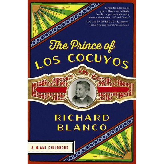 The Prince of Los Cocuyos: A Miami Childhood, (Paperback)