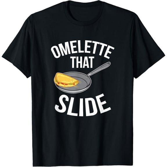 men and women can wear，Funny Egg Puns Breakfast Omelette That Slide T-Shirt