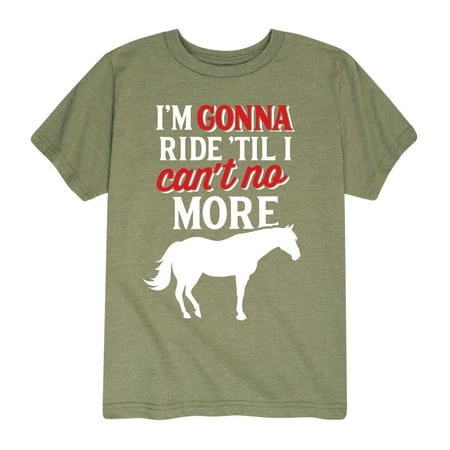 

Instant Message - Im Gonna Ride Til I Cant - Toddler Short Sleeve Tee