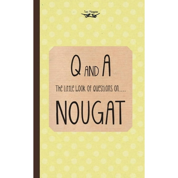 The Little Book of Questions on Nougat, (Paperback)