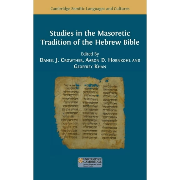 Semitic Languages and Cultures Studies in the Masoretic Tradition of the Hebrew Bible, Book 15, (Hardcover)