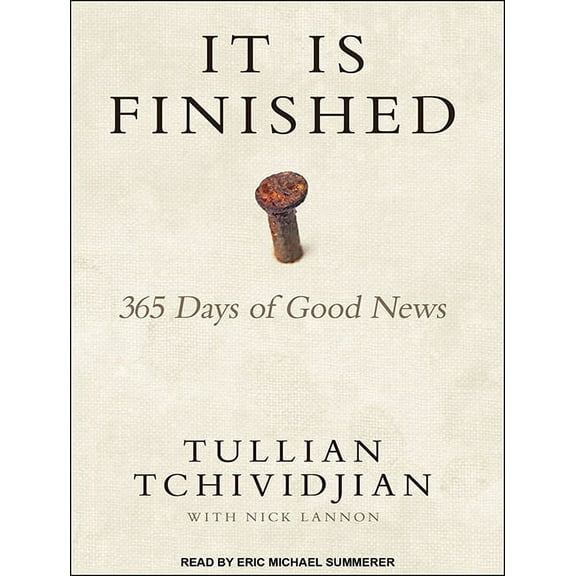 It Is Finished: 365 Days of Good News (Audiobook)