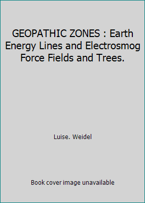 Pre-Owned GEOPATHIC ZONES : Earth Energy Lines and Electrosmog Force Fields and Trees. (Paperback) 3928830031 9783928830034
