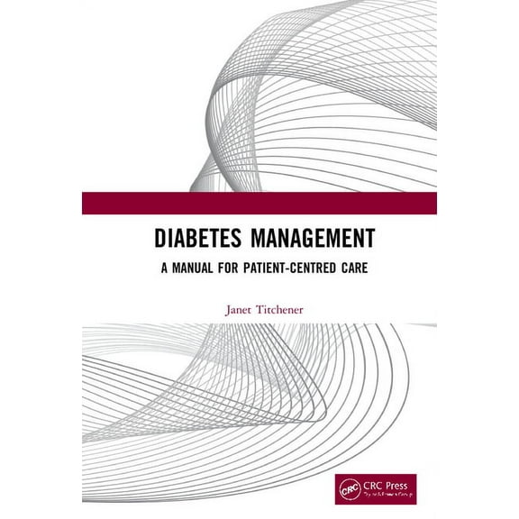 Diabetes Management: A Manual for Patient-Centred Care, (Hardcover)