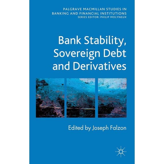 Palgrave MacMillan Studies in Banking an Bank Stability, Sovereign Debt and Derivatives, (Hardcover)