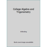 College Algebra and Trigonometry, Used [Paperback]