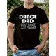 thumbnail image 1 of [DANCE DAD Funny Print] Funny Print Men's DANCE DAD - Round Neck Short Sleeve Summer Casual T-shirt, 1 of 5