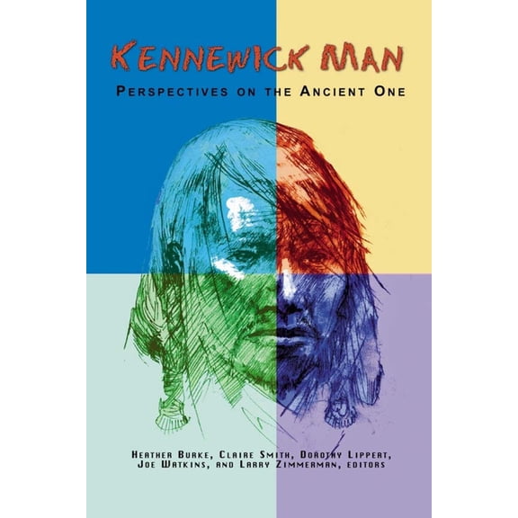 Pre-Owned Kennewick Man: Perspectives on the Ancient One (Paperback) 1598743481 9781598743487