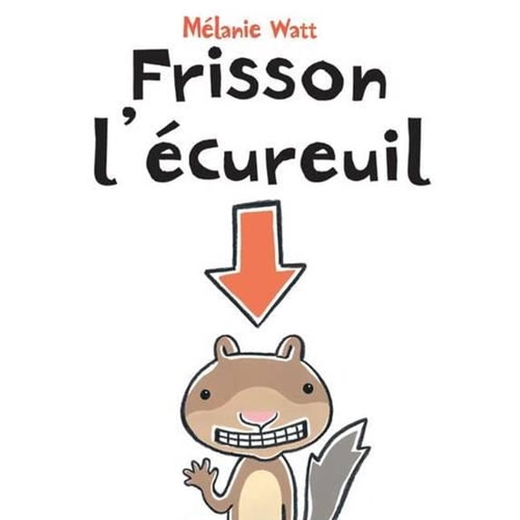 Pre-Owned Frisson l'Écureuil (Paperback) 0439940478 9780439940474
