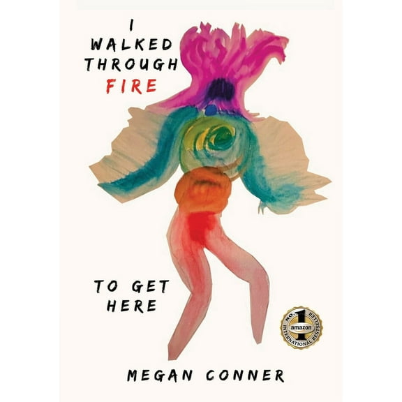 I Walked Through Fire to Get Here: How I Survived and Thrived After Sex Trafficking, (Paperback)