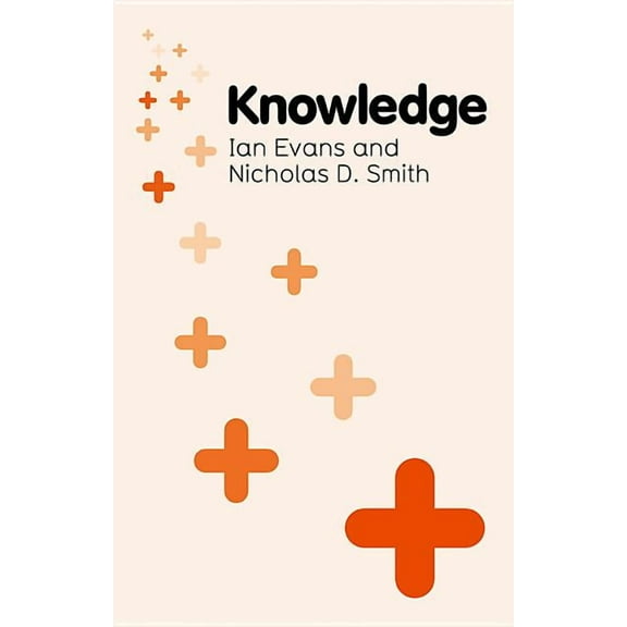 Key Concepts in Philosophy: Knowledge (Hardcover)