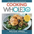thumbnail image 2 of Cooking Whole30: Over 150 Delicious Recipes for the Whole30 & Beyond, (Paperback), 2 of 4