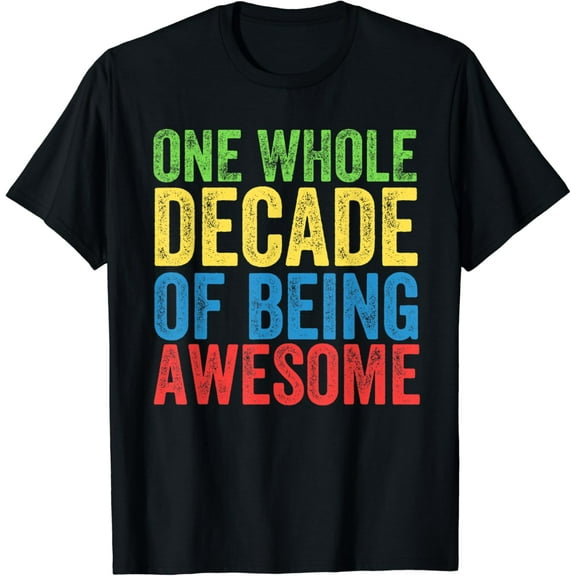 10th Birthday Shirt for Boys Girls One Whole Decade Ten 10