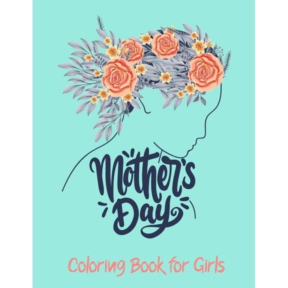 Mother's Day Coloring Book for Girls: Precious Moments Coloring Book for Girls., (Paperback)