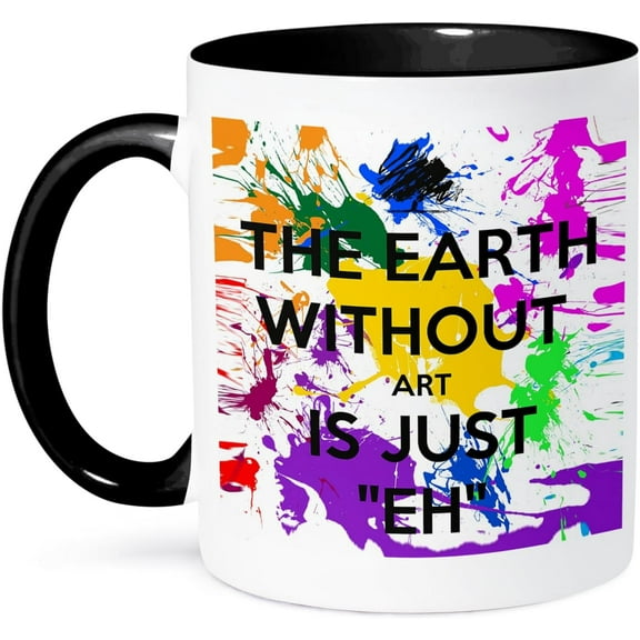 3dRose Ceramic The Earth Without Art is just eh Mug, 1 Count (Pack of 1), Black