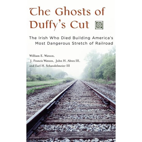 The Ghosts of Duffy's Cut, (Hardcover)