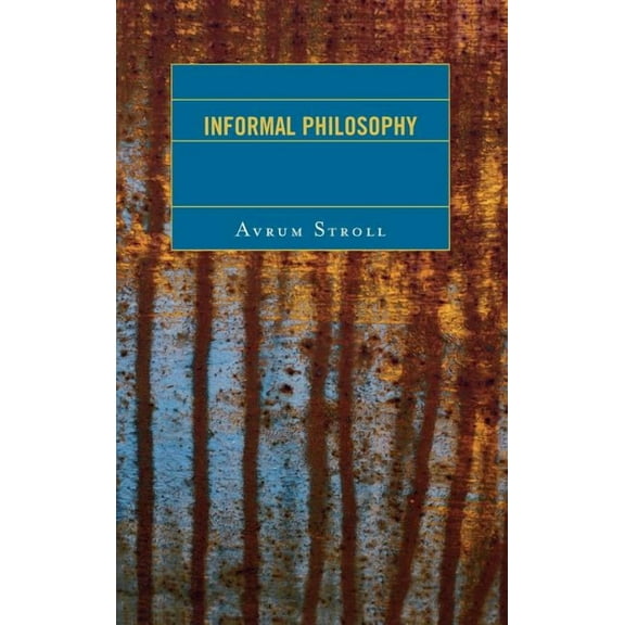 Informal Philosophy, (Hardcover)