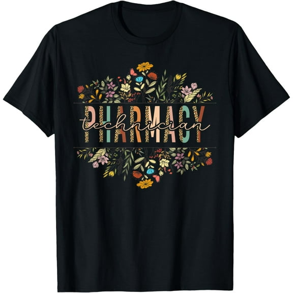 t-shirt Pharmacy Tech Technician Pharmacist Student Flower Floral T-ShirtMen and women can wear, black T-shirts, gifts. Age: M,L，XL 2XL, 3XL, 4XL