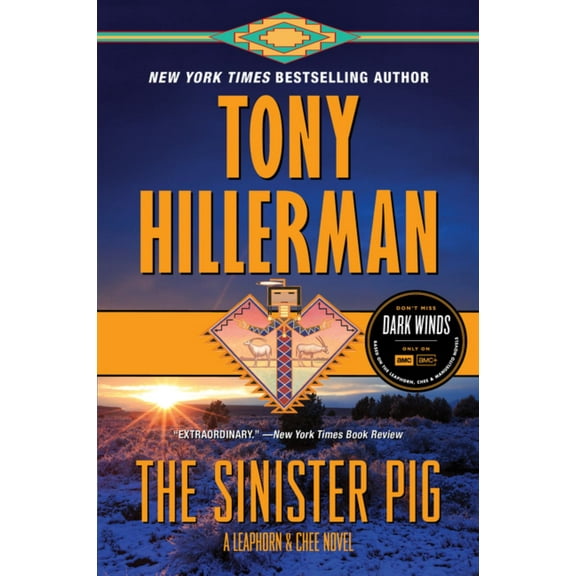 Tony Hillerman: The Sinister Pig: A Leaphorn and Chee Novel (Paperback)
