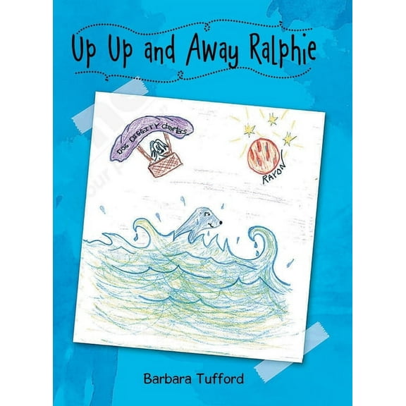 Up Up and Away Ralphie, (Hardcover)