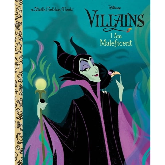 Little Golden Book I Am Maleficent (Disney Villains), (Hardcover)