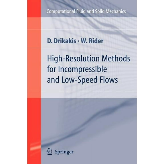 Computational Fluid and Solid Mechanics High-Resolution Methods for Incompressible and Low-Speed Flows, (Paperback)