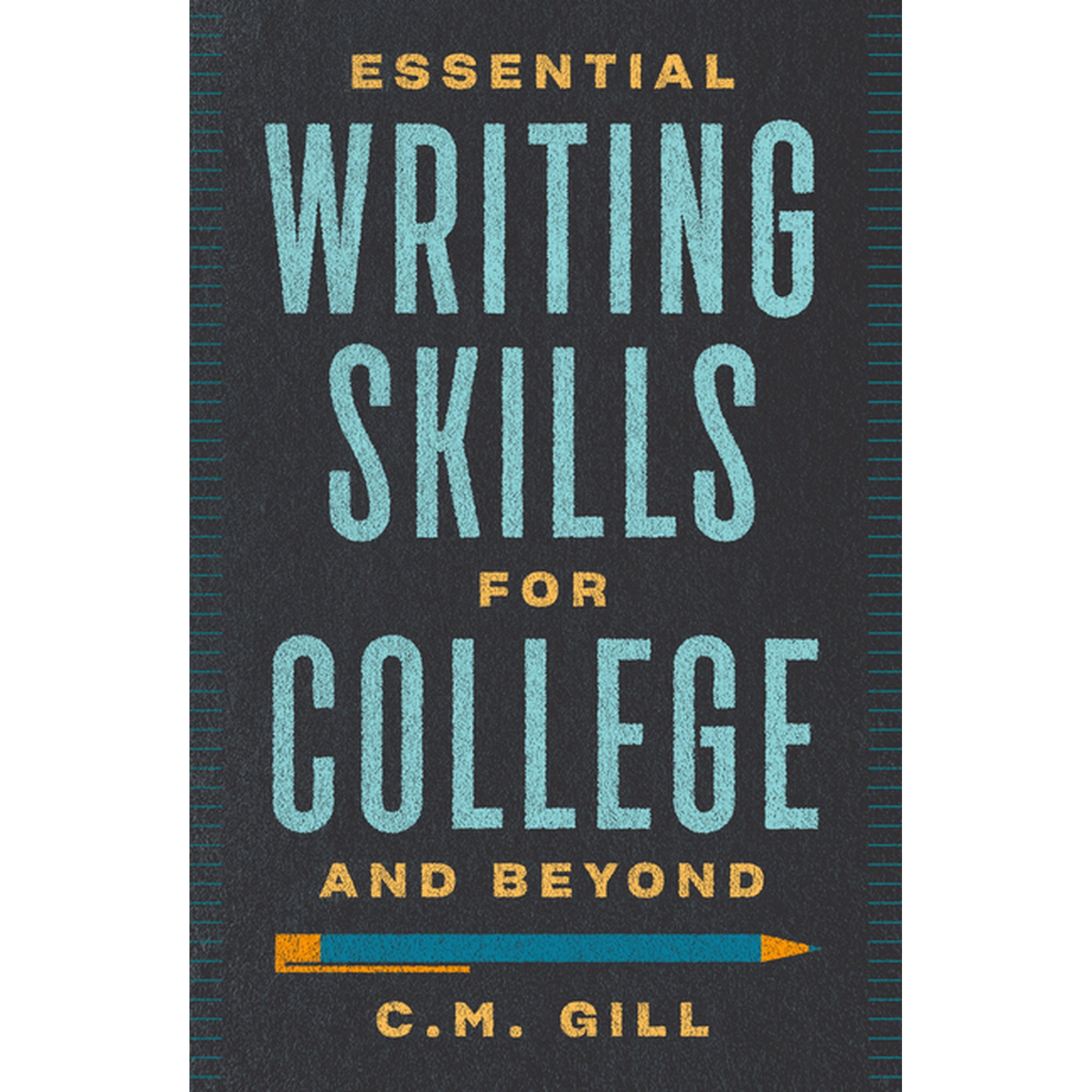 Essential Writing Skills for College and Beyond, (Paperback)
