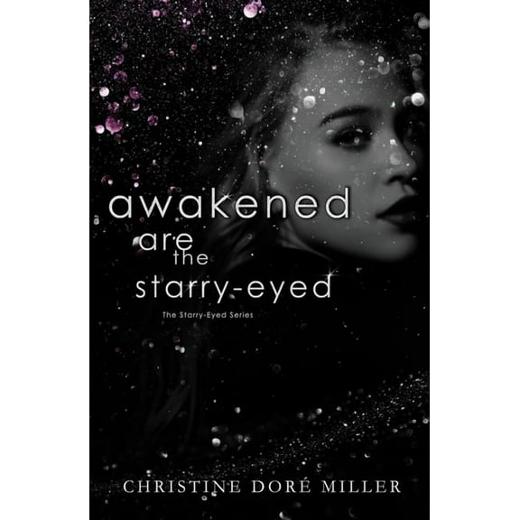 The Starry-Eyed Awakened Are the Starry-Eyed, Book 2, (Paperback)