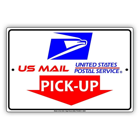 US Mail United States Postal Service With Graphics Pick-Up Here Caution Warning Notice Aluminum Metal Sign 8"x12" Plate