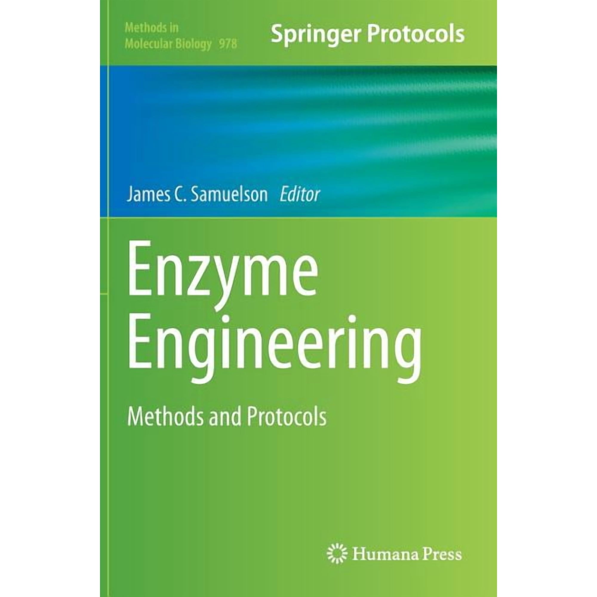 Methods in Molecular Biology Enzyme Engineering: Methods and Protocols Book 978 (Hardcover)