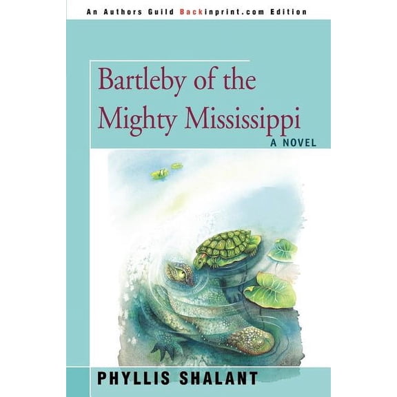 Bartleby of the Mighty Mississippi, (Paperback)