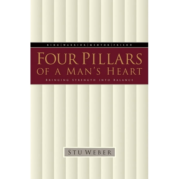 Pre-Owned Four Pillars of a Man's Heart: Bringing Strength Into Balance (Paperback) 1576734501 9781576734506