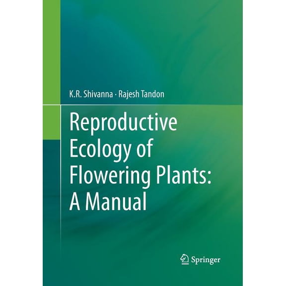 Reproductive Ecology of Flowering Plants: A Manual, (Paperback)