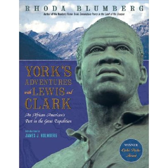 Pre-Owned York's Adventures with Lewis and Clark: An African-American's Part in the Great Expedition (Paperback) 0060091134 9780060091132