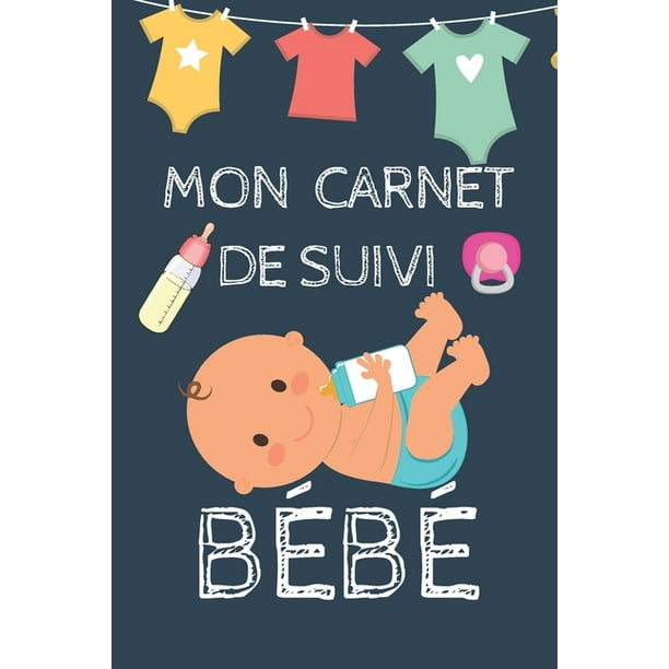 Carnet De Suivi Pour Bebe Carnet Sante Bebe 100 Jours De Suivi A Remplir Sante Quotidienne