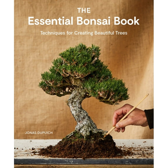 The Essential Bonsai Book: Techniques for Creating Beautiful Trees, (Paperback)