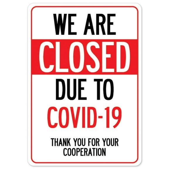 SignMission OS-NS-RD-1014-25485 Covid-19 Notice Sign - We Are Closed Due to Covid-19